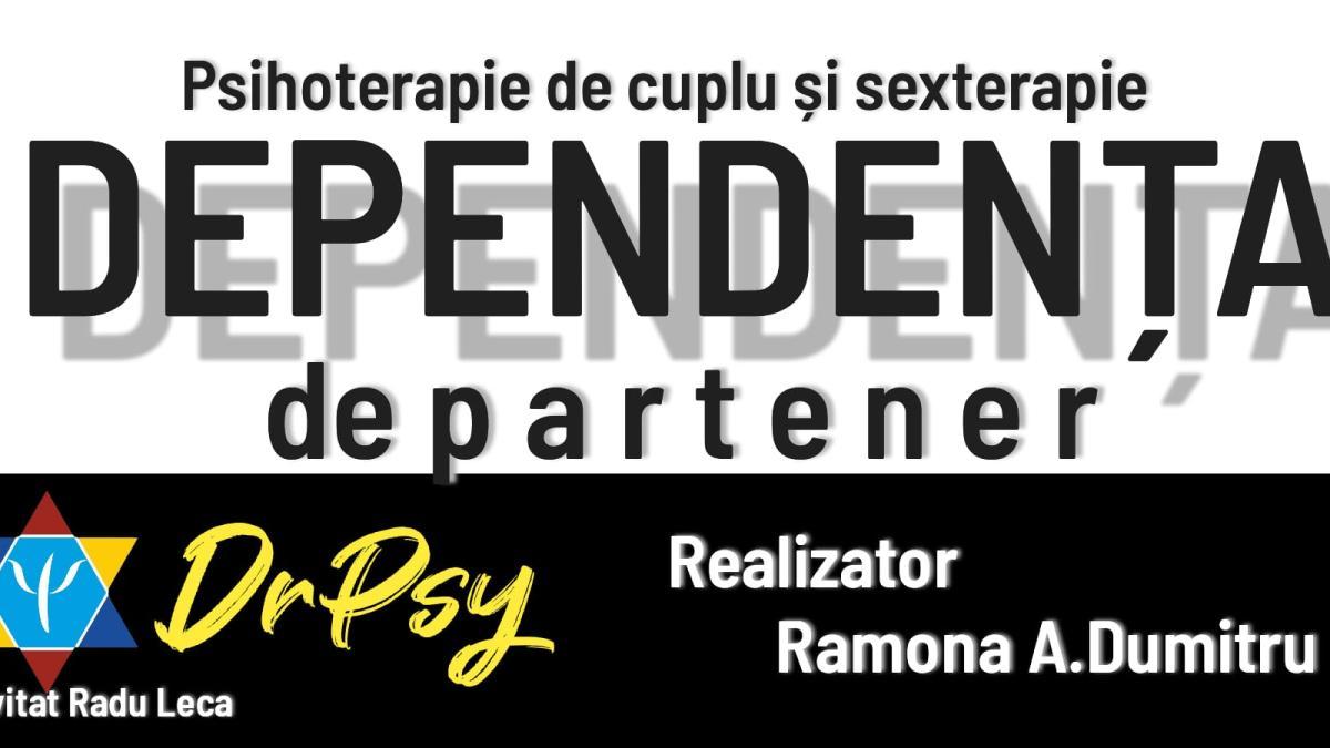 dependenta-simtita-fata-de-parteneri-subiectul-saptamanii-la-drpsy-video-5359699