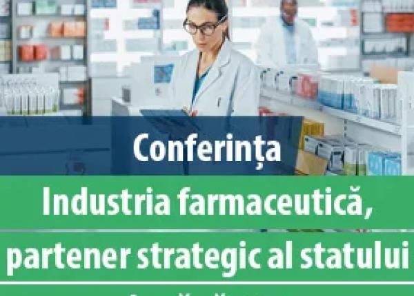 industria farmaceutica partener strategic al statului in sanatate industria farmaceutica partener strategic al statului in sanatate