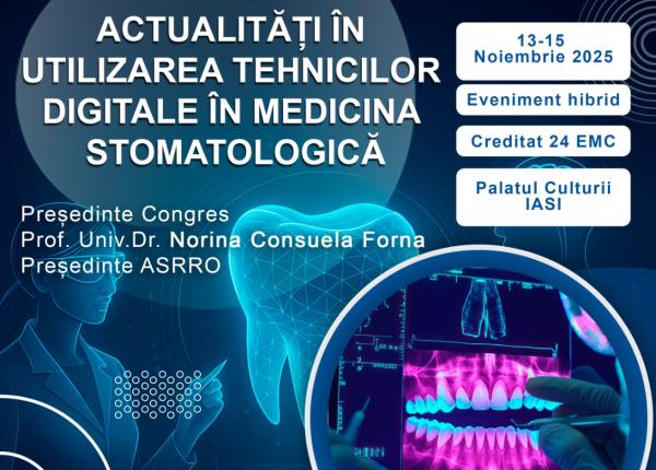congresul national asrro 2025 inovatie si tehnici digitale in reabilitarea orala la iasi