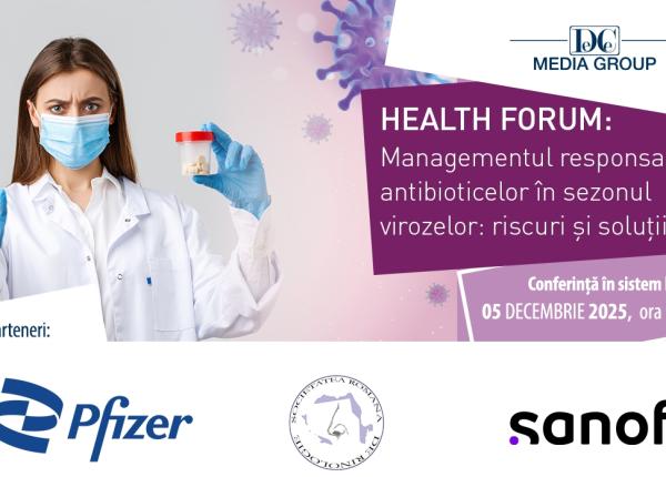 health forum v managementul responsabil al antibioticelor in sezonul virozelor riscuri si solutii