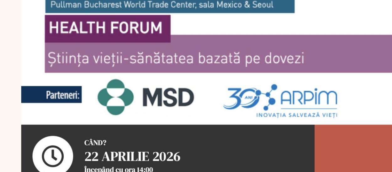 HEALTH FORUM: Știința vieții-sănătatea bazată pe dovezi